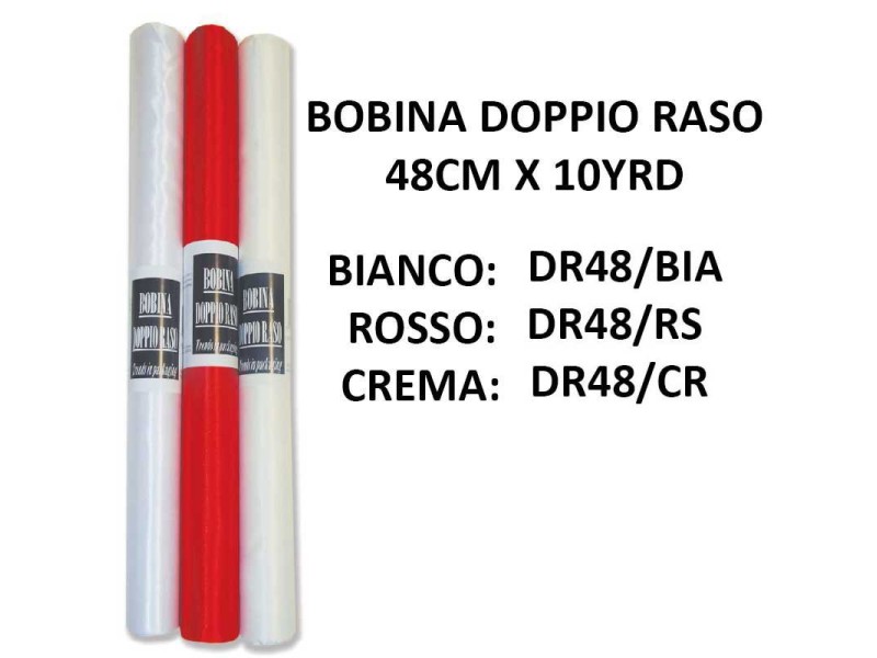BOBINA DOPPIO RASO 48CM.